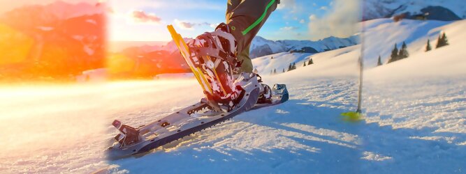 GranCanariaFerienwohnung - Schneeschuhwandern in Tirol ist gesund und schonend für Gelenke. Perfektes Ganzkörpertraining. Leichte Strecken, anspruchsvolle Routen & die schönsten Touren